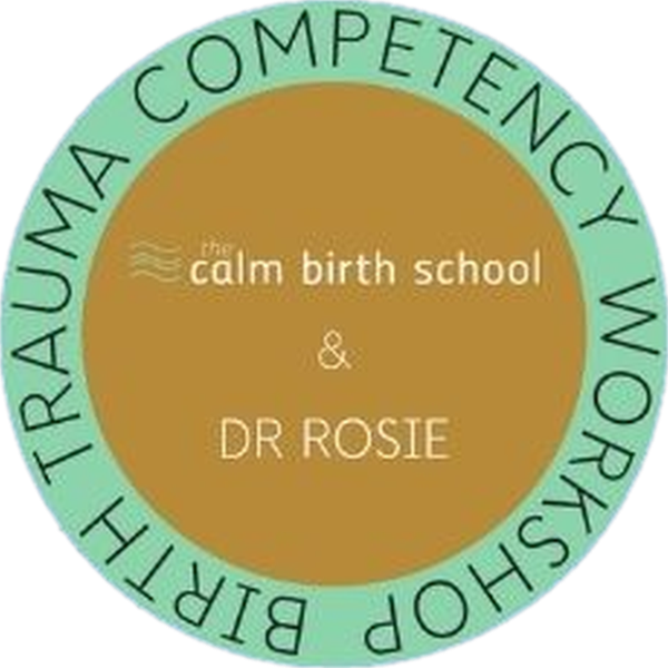 The Calm Birth School and Dr Rosie - birth trauma competency workshop